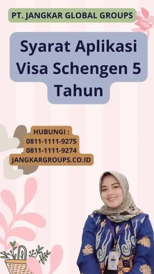 Syarat Aplikasi Visa Schengen 5 Tahun