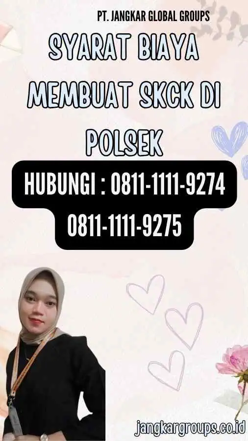 Syarat Biaya Membuat SKCK Di Polsek