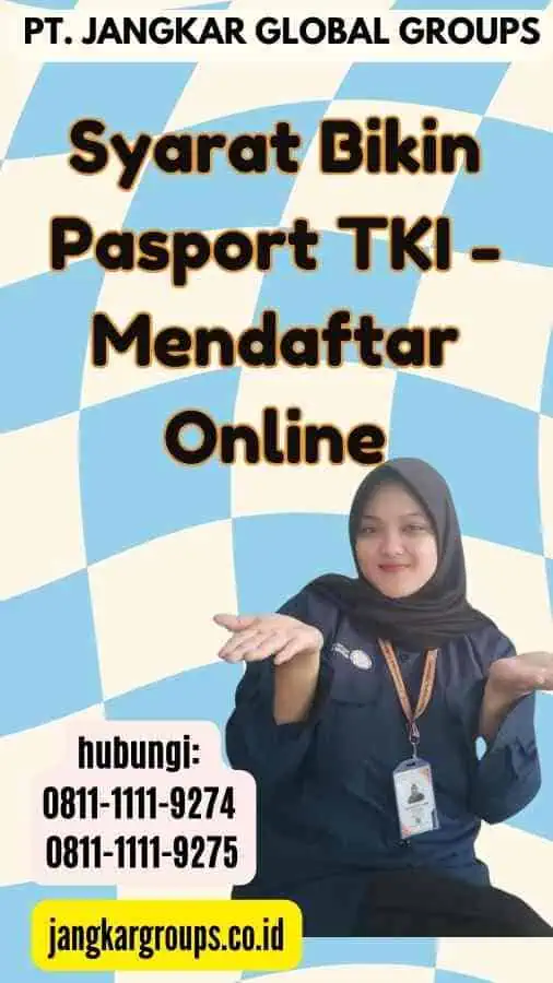 Syarat Bikin Pasport TKI -  Mendaftar Online