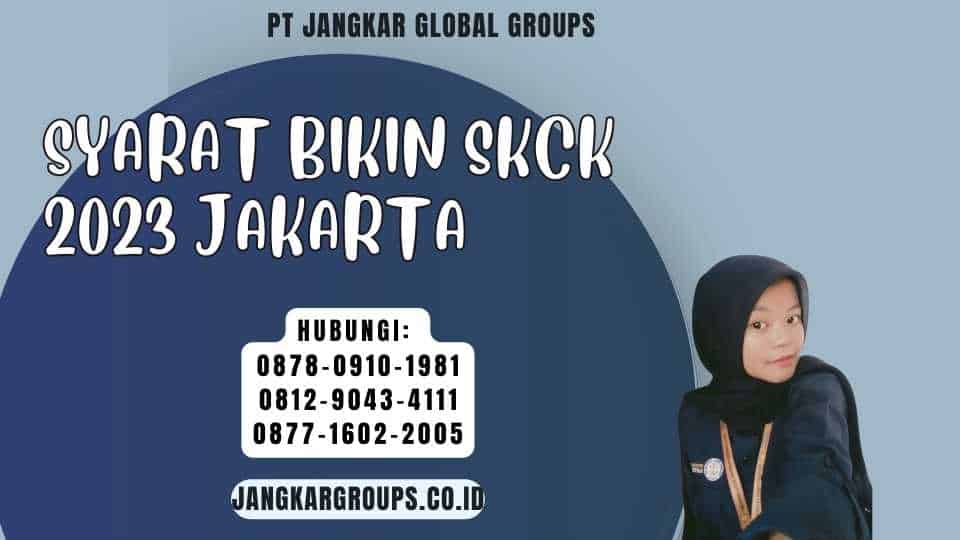 Syarat Bikin SKCK 2023 Jakarta