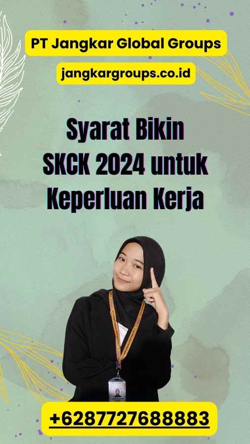 Syarat Bikin SKCK 2024 untuk Keperluan Kerja