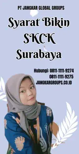 Syarat Bikin SKCK Surabaya