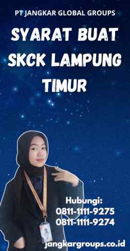 Syarat Buat SKCK Lampung Timur