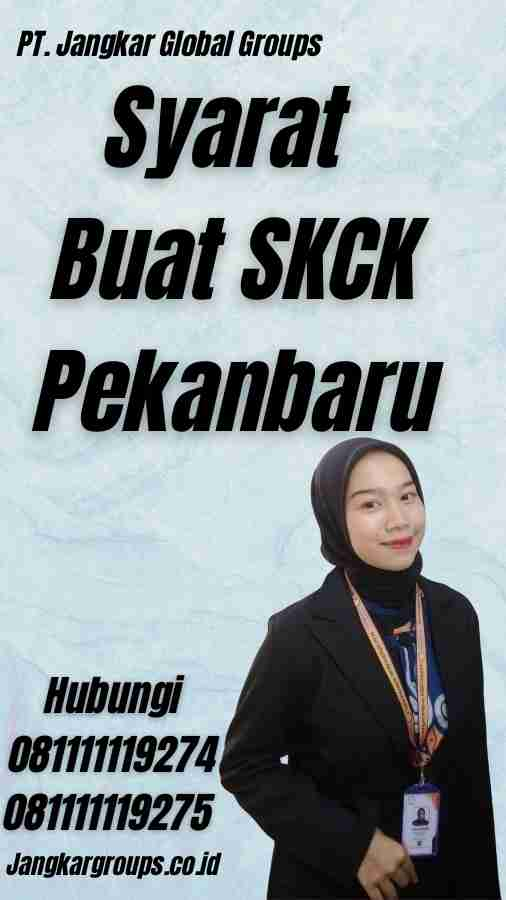 Syarat Buat SKCK Pekanbaru