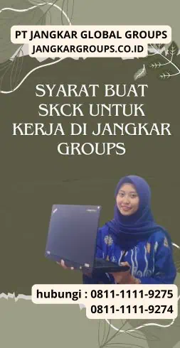 Syarat Buat SKCK Untuk Kerja di Jangkar Groups