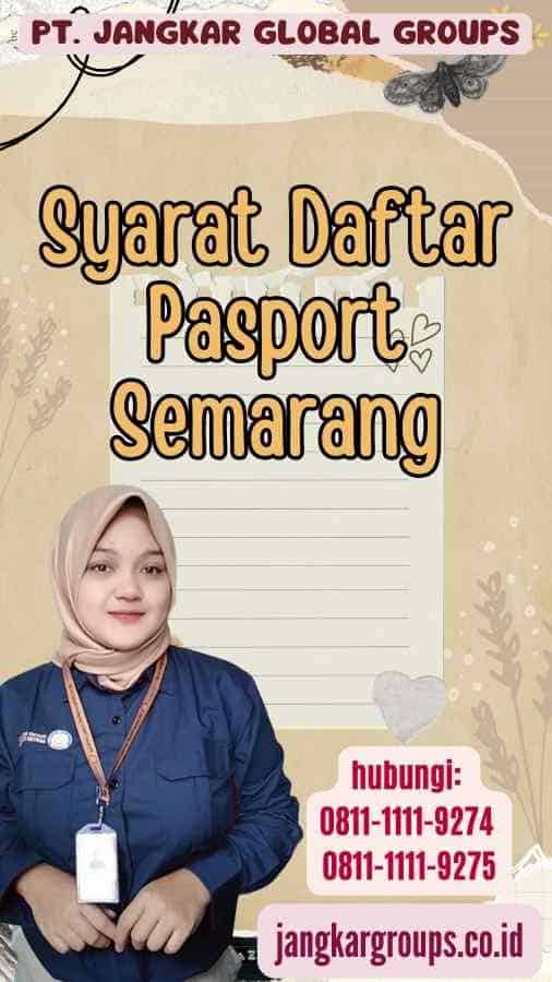 Syarat Daftar Pasport Semarang