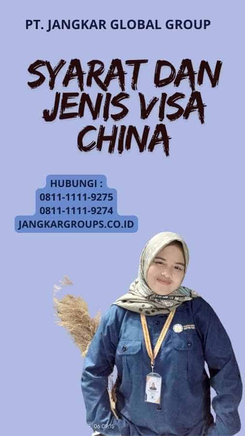 Syarat Dan Jenis Visa China