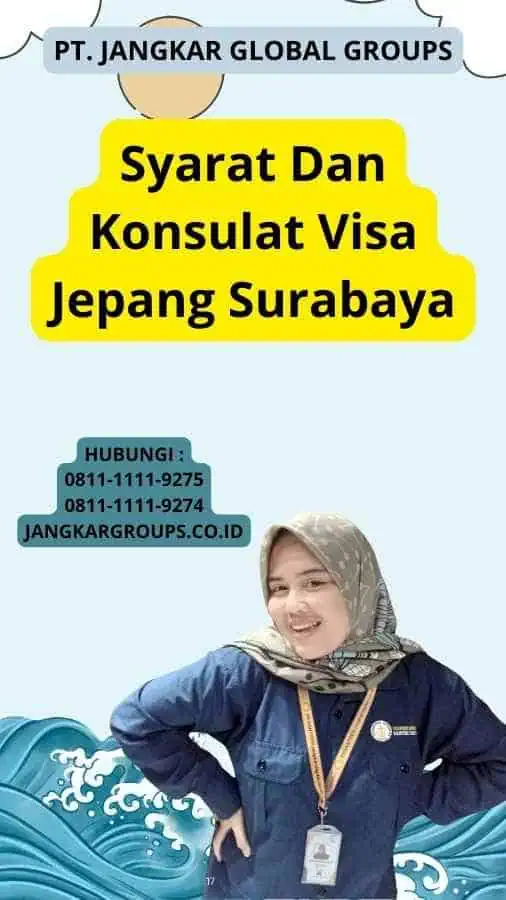 Syarat Dan Konsulat Visa Jepang Surabaya