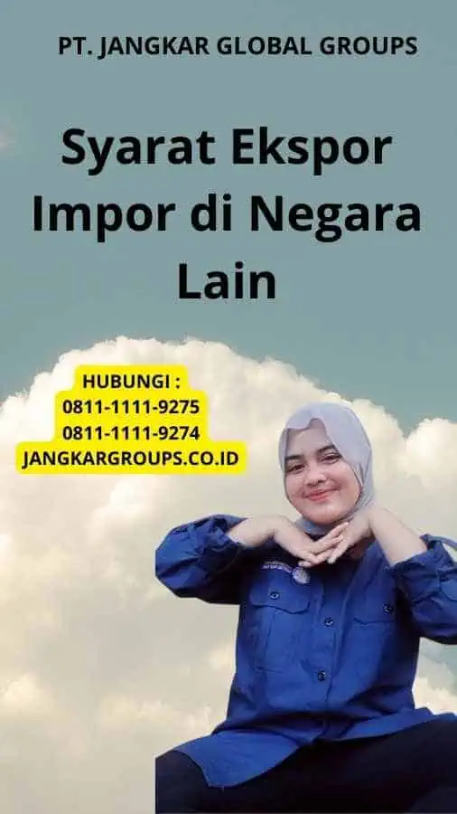 Syarat Ekspor Impor di Negara Lain