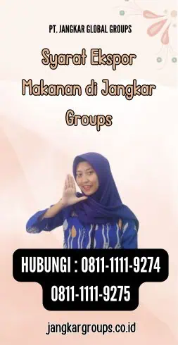 Syarat Ekspor Makanan di Jangkar Groups