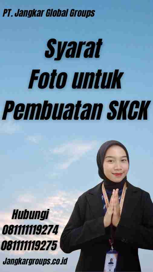 Syarat Foto untuk Pembuatan SKCK