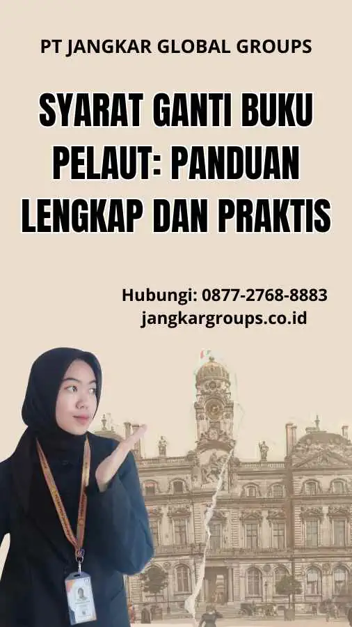 Syarat Ganti Buku Pelaut: Panduan Lengkap dan Praktis