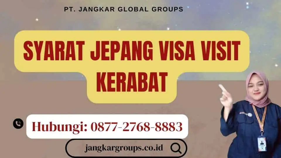 Syarat Jepang Visa Visit Kerabat