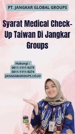 Syarat Medical Check-Up Taiwan Di Jangkar Groups