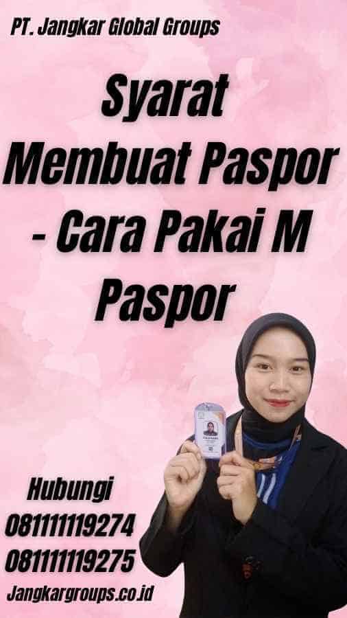 Syarat Membuat Paspor - Cara Pakai M Paspor