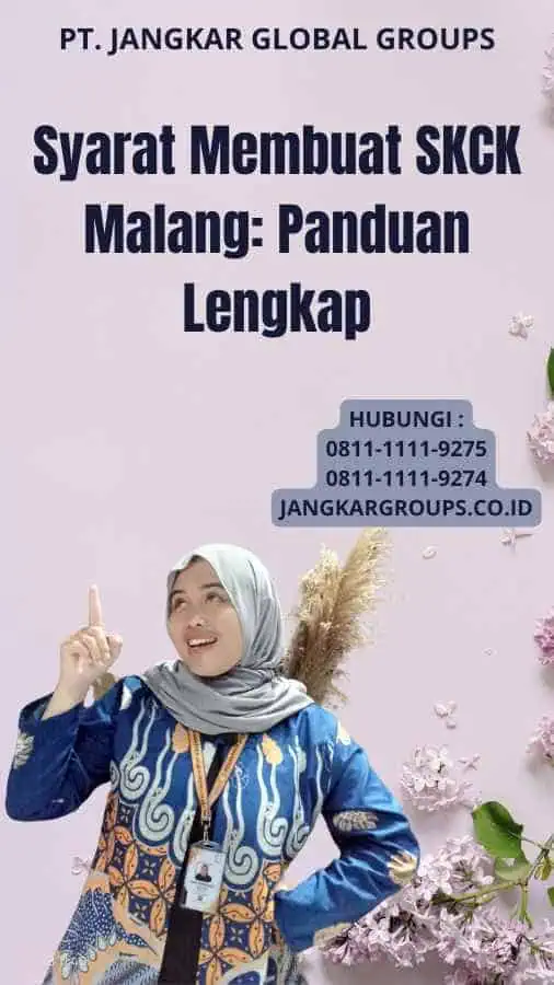 Syarat Membuat SKCK Malang: Panduan Lengkap