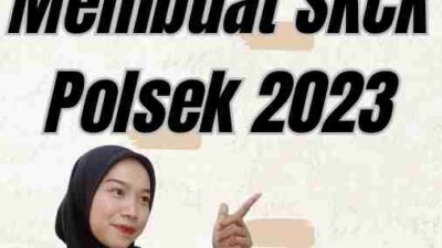 Syarat Membuat SKCK Polsek 2023