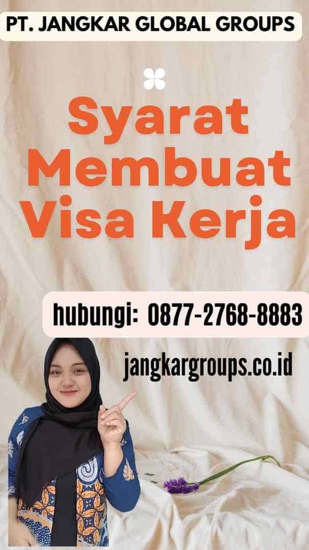 Syarat Membuat Visa Kerja