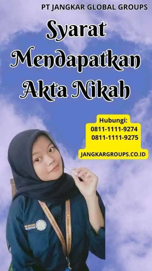 Syarat Mendapatkan Akta Nikah