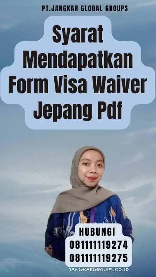 Syarat Mendapatkan Form Visa Waiver Jepang Pdf