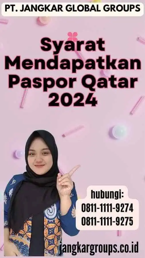 Syarat Mendapatkan Paspor Qatar 2024