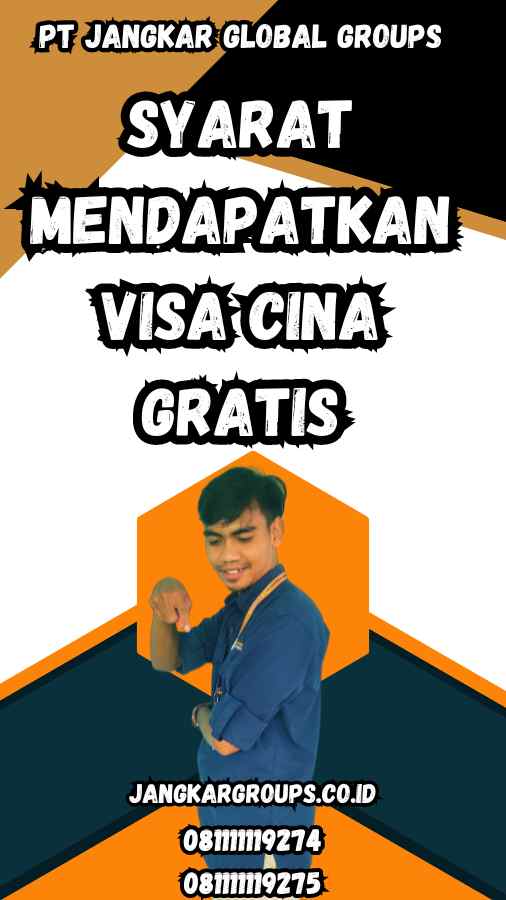 Syarat Mendapatkan Visa Cina Gratis