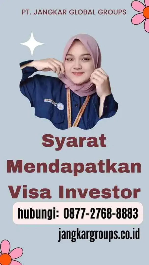 Syarat Mendapatkan Visa Investor