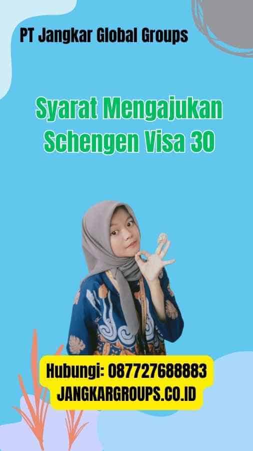 Syarat Mengajukan Schengen Visa 30