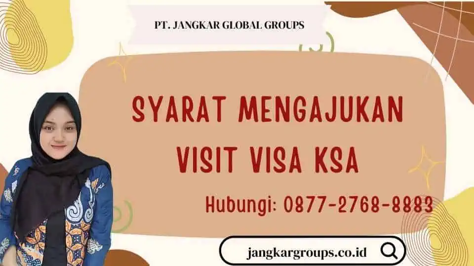 Syarat Mengajukan Visit Visa KSA