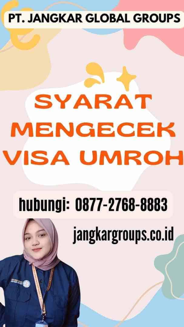 Syarat Mengecek Visa Umroh