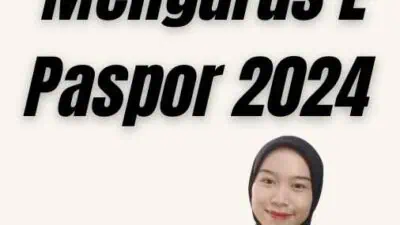 Syarat Mengurus E Paspor 2024