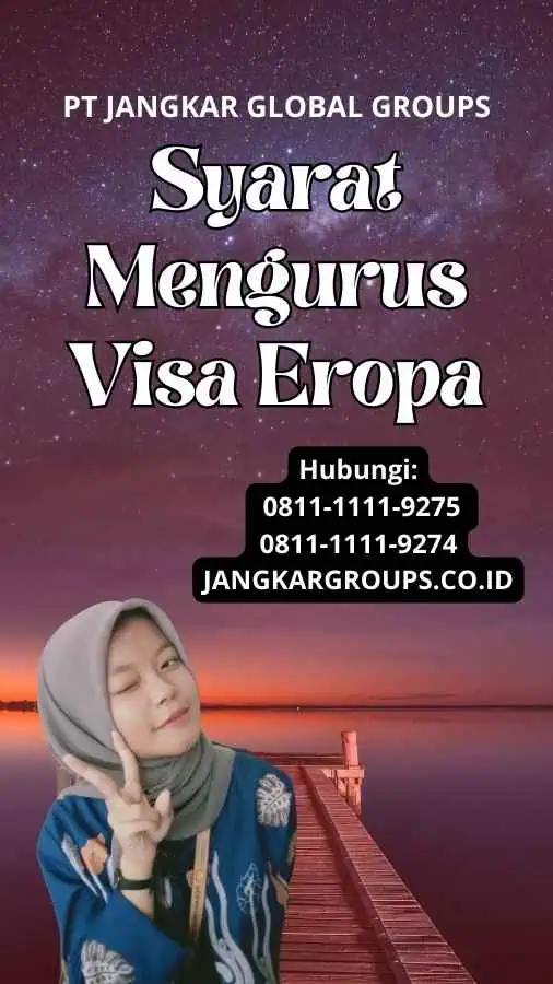 Syarat Mengurus Visa Eropa