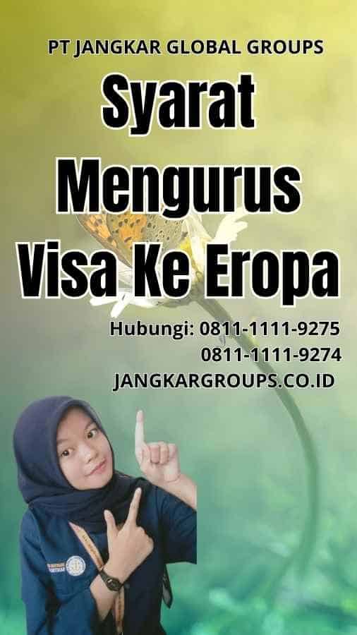 Syarat Mengurus Visa Ke Eropa