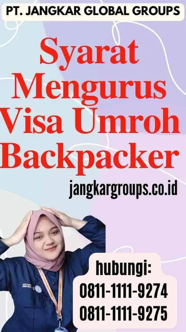 Syarat Mengurus Visa Umroh Backpacker