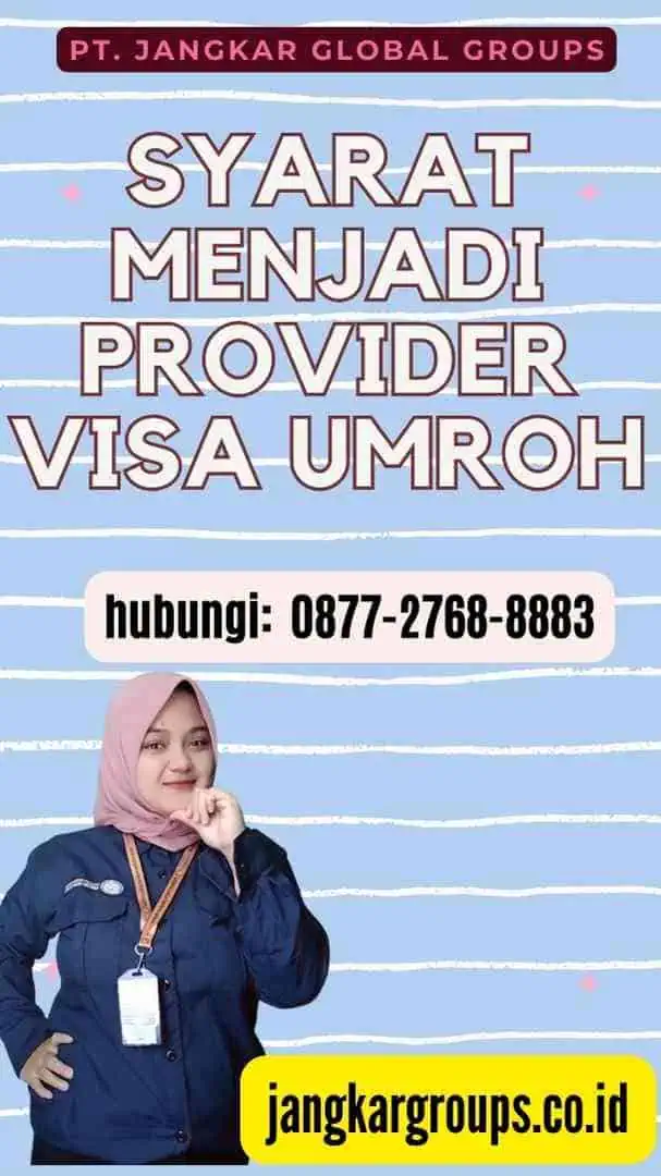 Syarat Menjadi Provider Visa Umroh