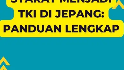 Syarat Menjadi TKI Di Jepang: Panduan Lengkap