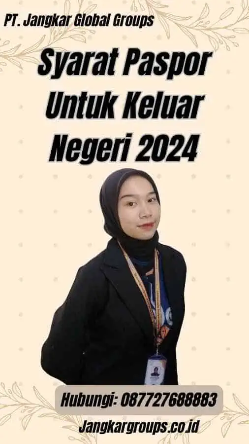 Syarat Paspor Untuk Keluar Negeri 2024