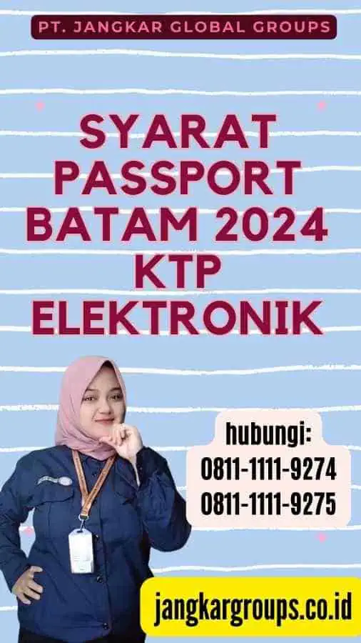 Syarat Passport Batam 2024 KTP Elektronik