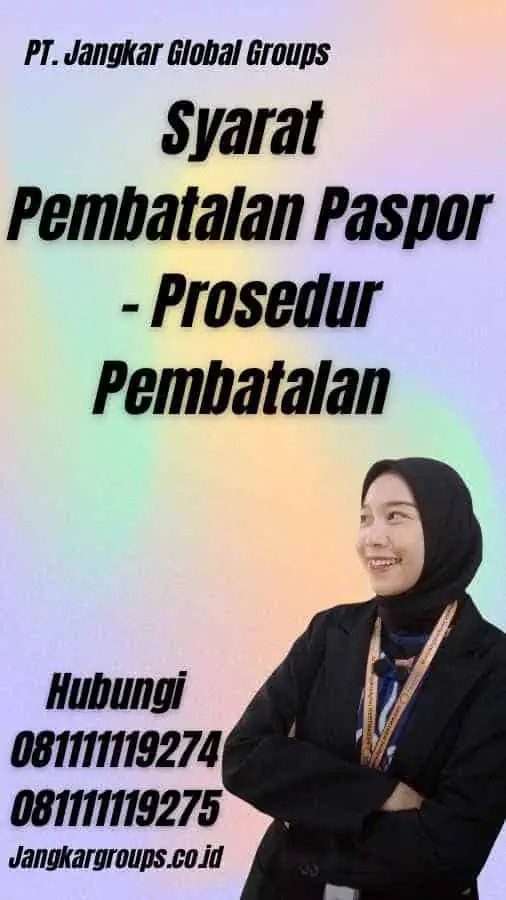 Syarat Pembatalan Paspor - Prosedur Pembatalan