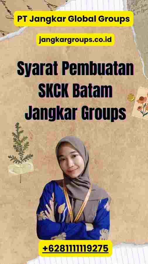 Syarat Pembuatan SKCK Batam Jangkar Groups