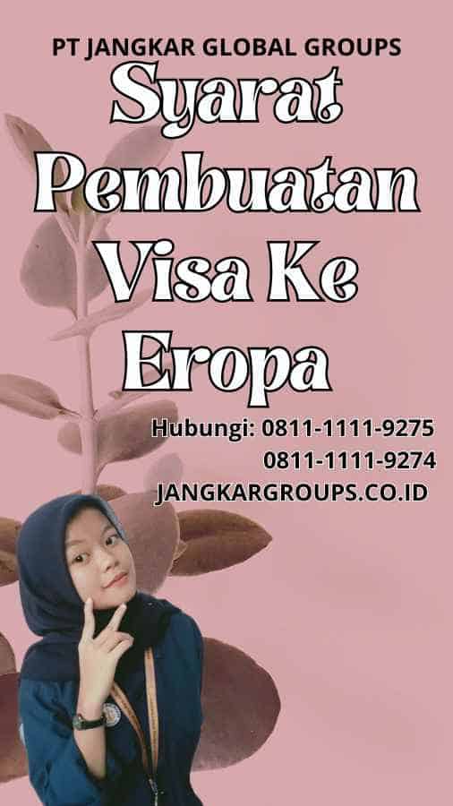 Syarat Pembuatan Visa Ke Eropa