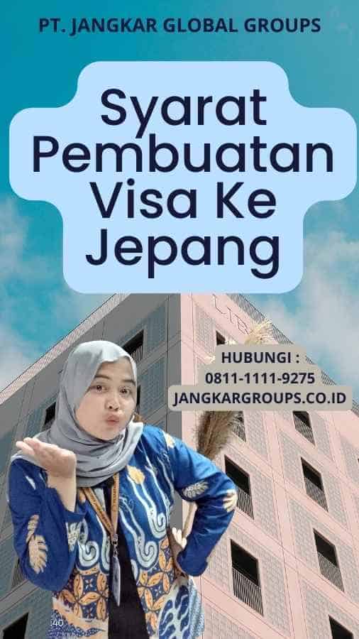 Syarat Pembuatan Visa Ke Jepang