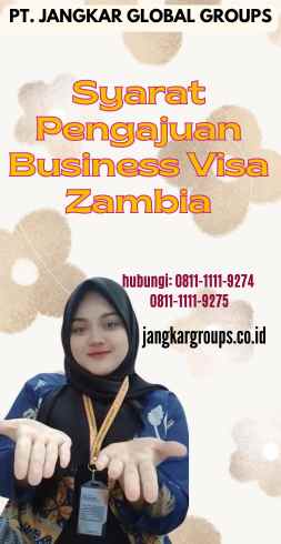 Syarat Pengajuan Business Visa Zambia