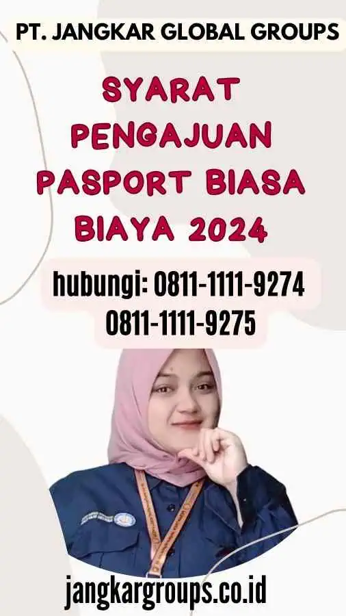 Syarat Pengajuan Pasport Biasa Biaya 2024