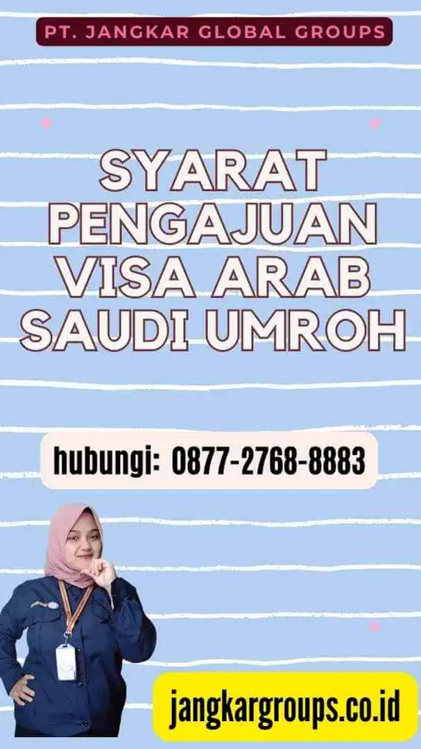 Syarat Pengajuan Visa Arab Saudi Umroh