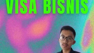 Syarat Pengajuan Visa Bisnis