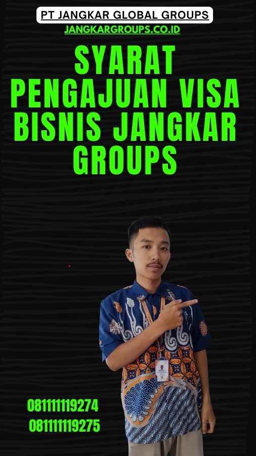 Syarat Pengajuan Visa Bisnis Jangkar Groups