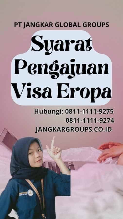 Syarat Pengajuan Visa Eropa