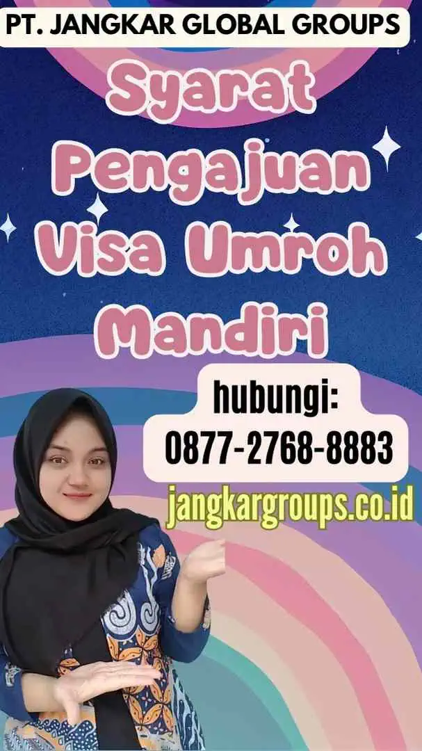 Syarat Pengajuan Visa Umroh Mandiri