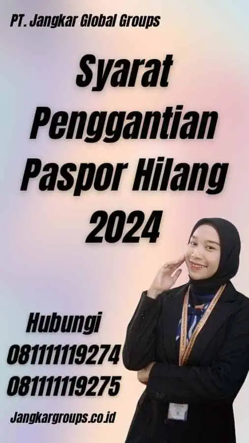 Syarat Penggantian Paspor Hilang 2024